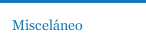 Miscel&aacute;neo